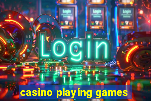 casino playing games