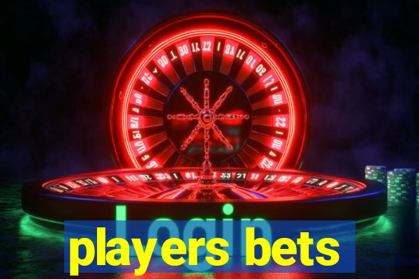 players bets