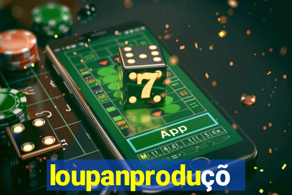 loupanproduções