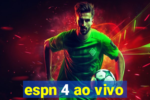 espn 4 ao vivo