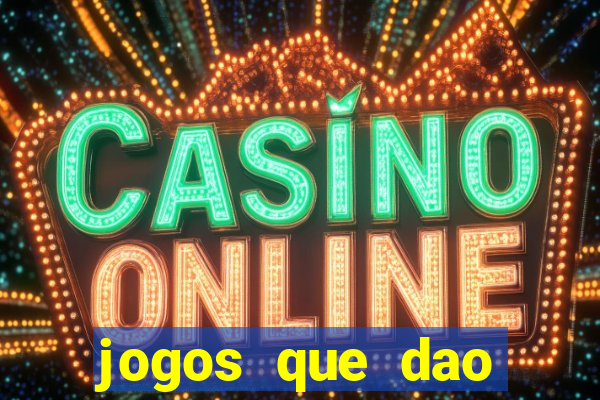 jogos que dao dinheiro online