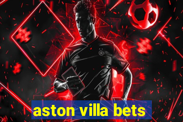 aston villa bets