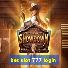 bet slot 777 login