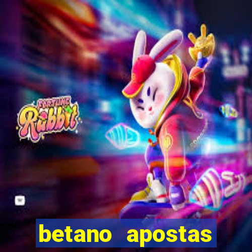 betano apostas esportivas online