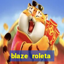 blaze roleta apostas online