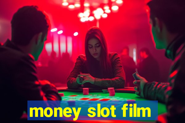 money slot film