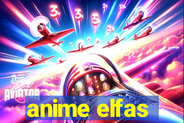 anime elfas