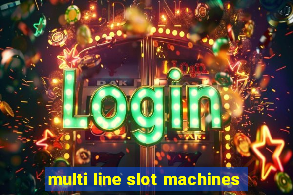 multi line slot machines