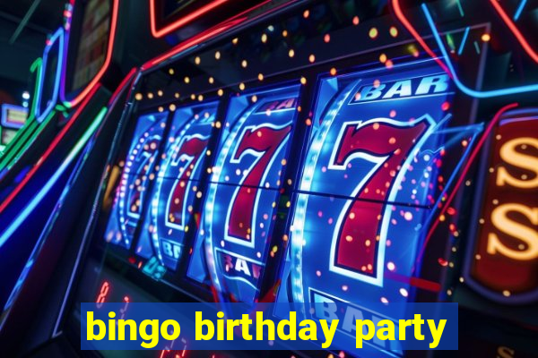 bingo birthday party