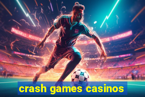 crash games casinos