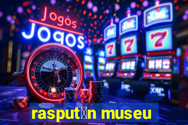 rasput铆n museu