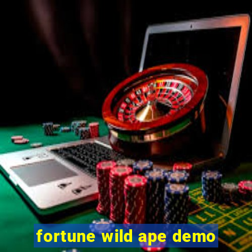 fortune wild ape demo