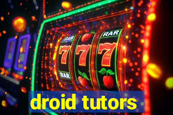 droid tutors