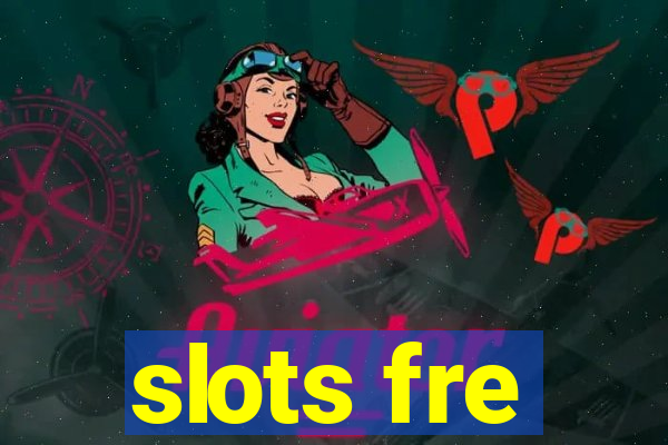 slots fre