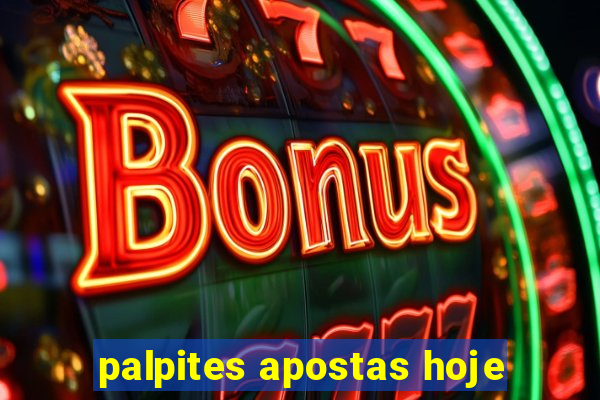 palpites apostas hoje