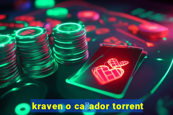 kraven o ca莽ador torrent