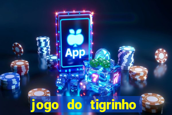 jogo do tigrinho ultimas noticias