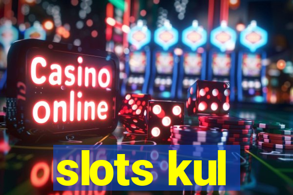 slots kul