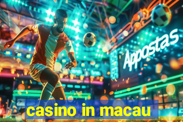 casino in macau