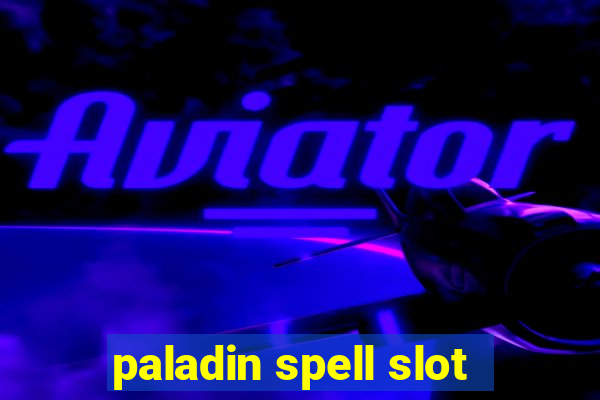 paladin spell slot