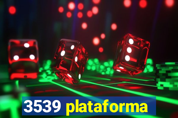 3539 plataforma