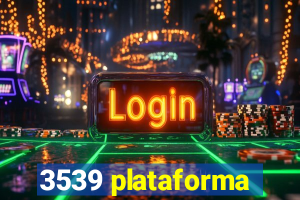 3539 plataforma