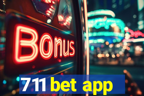 711 bet app