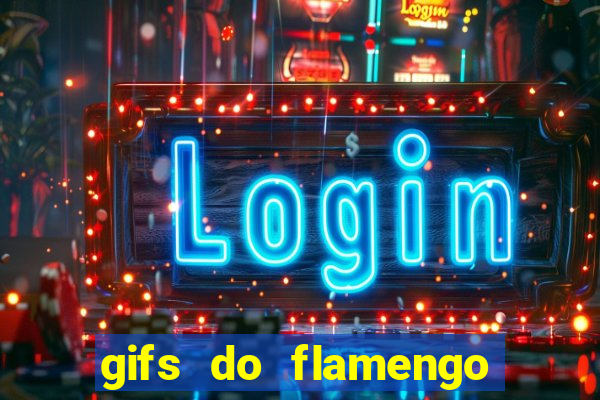 gifs do flamengo para whatsapp