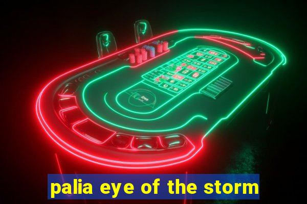 palia eye of the storm