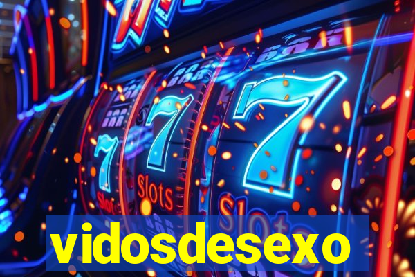 vidosdesexo