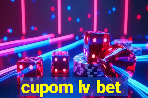 cupom lv bet