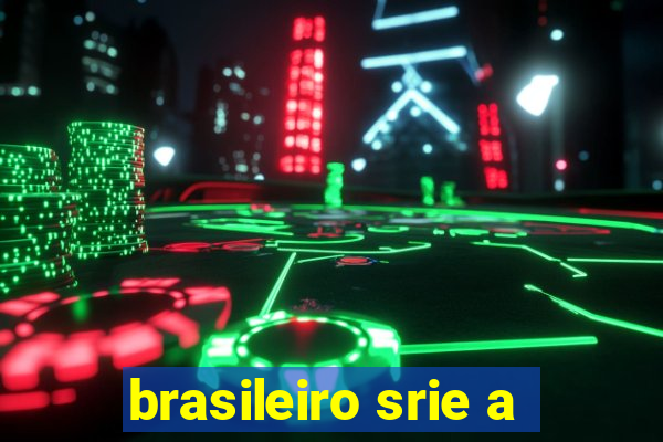 brasileiro srie a