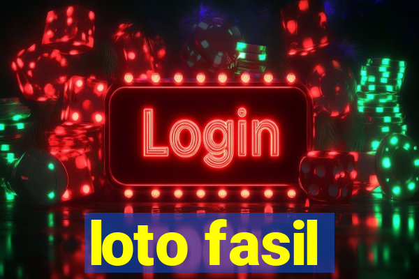 loto fasil