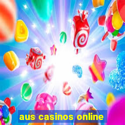 aus casinos online