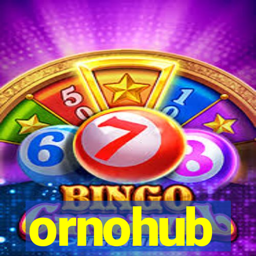 ornohub