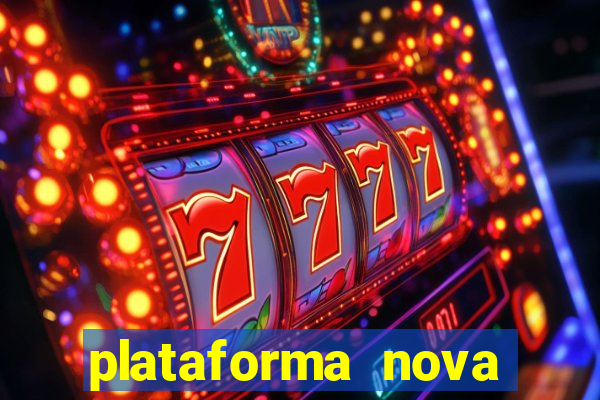 plataforma nova pagando no cadastro sem dep贸sito