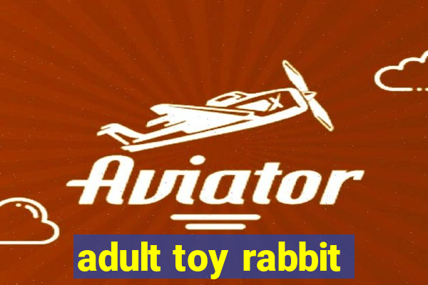 adult toy rabbit