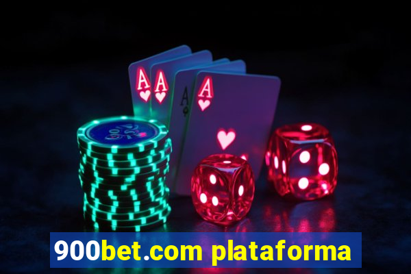 900bet.com plataforma