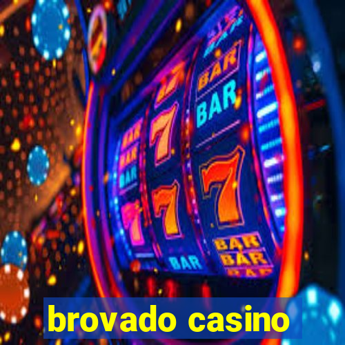 brovado casino