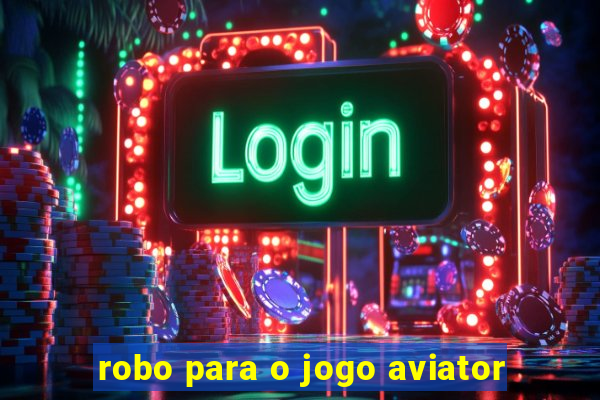 robo para o jogo aviator