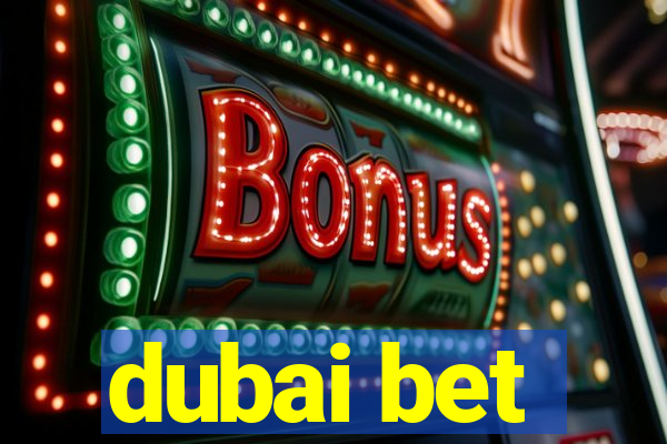 dubai bet