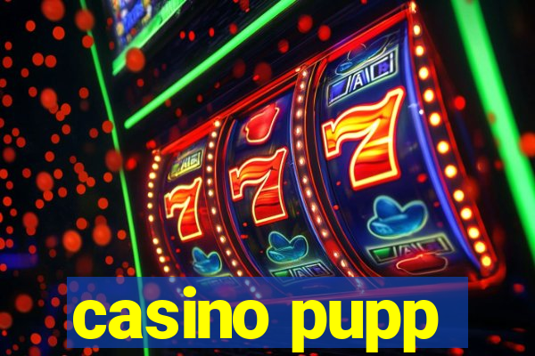 casino pupp