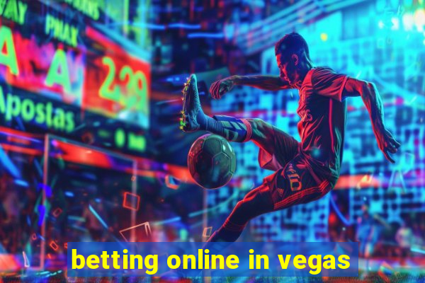 betting online in vegas