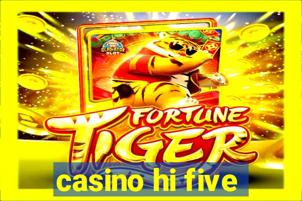 casino hi five