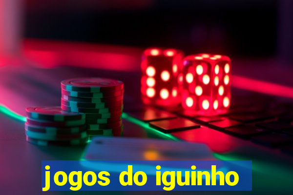 jogos do iguinho