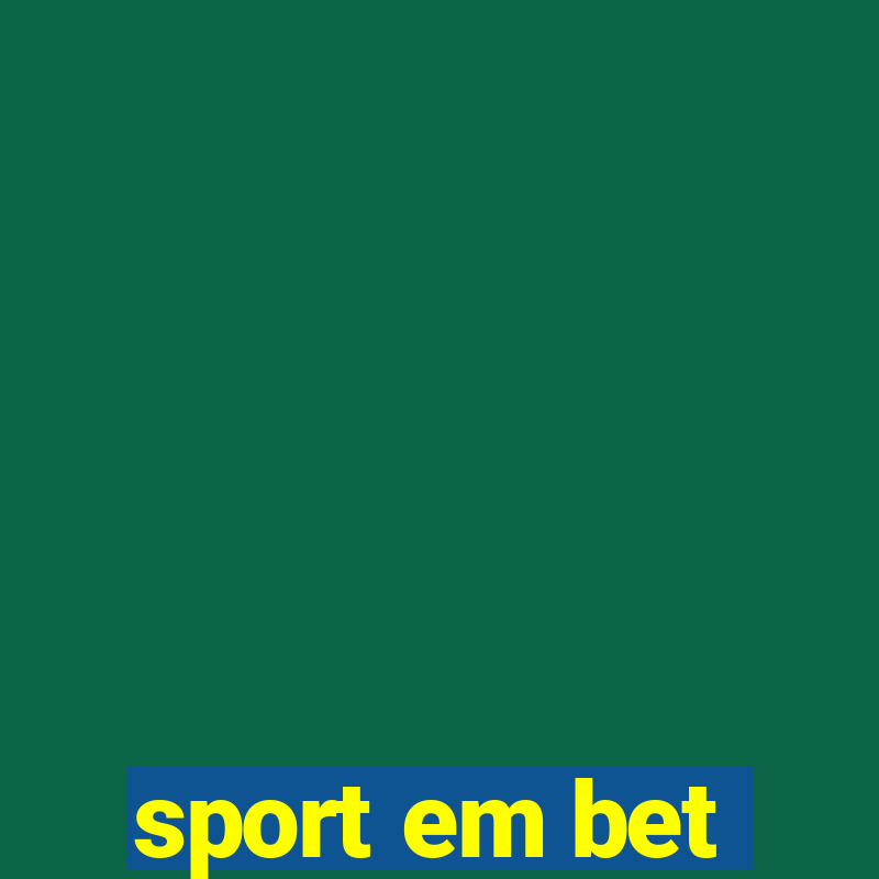 sport em bet