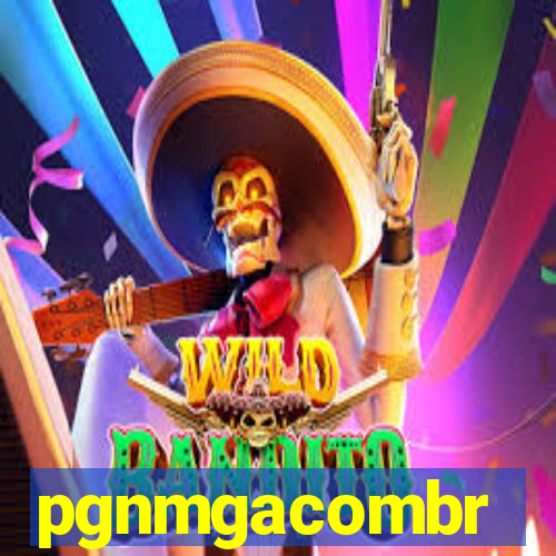 pgnmgacombr