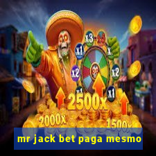 mr jack bet paga mesmo