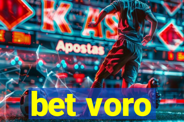 bet voro