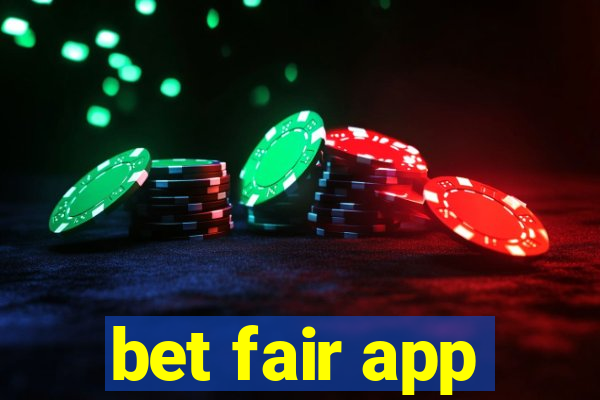 bet fair app